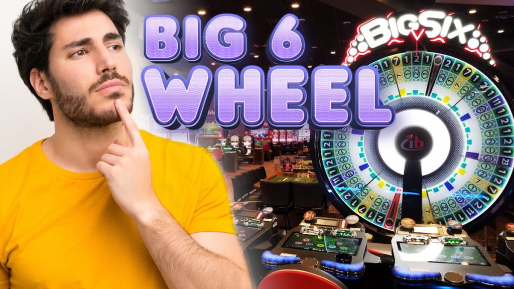  - 幫助您獲勝的娛樂城Big 6 Wheel規則和策略